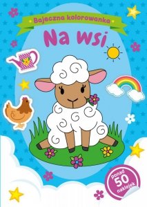 Bajeczna kolorowanka. Na wsi. Wydawnictwo Olesiejuk