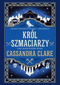 Król Szmaciarzy. The Chronicles of Castellane. Tom 2