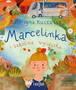 Marcelinka i szkolna wycieczka