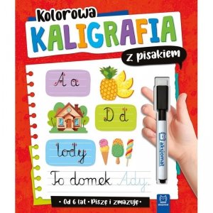 Kolorowa kaligrafia z pisakiem. Piszę i zmazuję (od 6 lat). Wydanie II