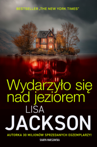 Wydarzyło się nad jeziorem