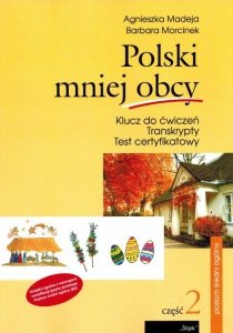 Polski mniej obcy. Podręczniki do nauki języka polskiego dla średnio zaawansowanych z płytami CD 