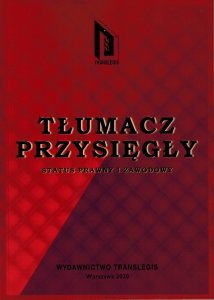 Tłumacz przysięgły. Status prawny i zawodowy. Wyd. 2 