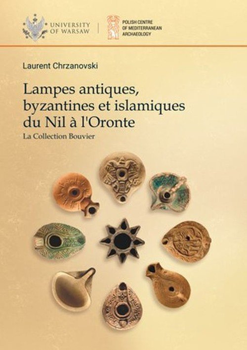 Lampes antiques, byzantines et islamiques du Nil a l&#039;Oronte. La Collection Bouvier