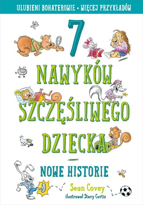 7 nawyków szczęśliwego dziecka. Nowe historie [2022]