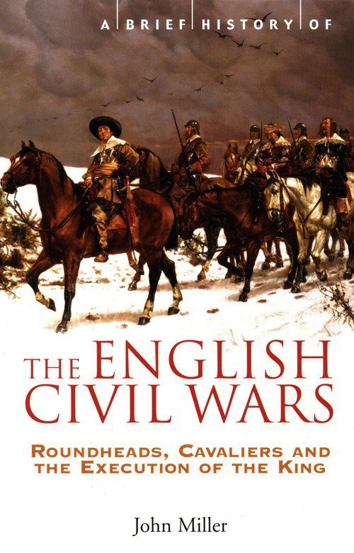A Brief History of the English Civil Wars