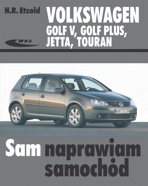 Volkswagen Golf V Golf Plus Jetta Touran