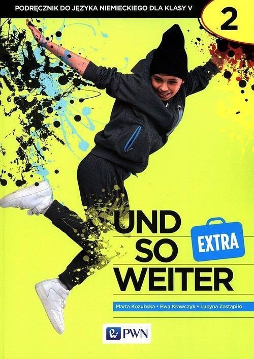 und so weiter EXTRA 2 Podręcznik do języka niemieckiego dla klasy 5
