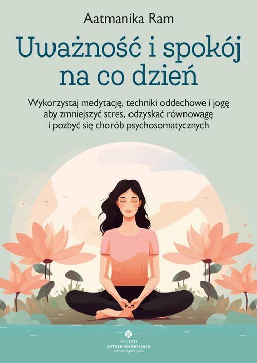 Uważność i spokój na co dzień