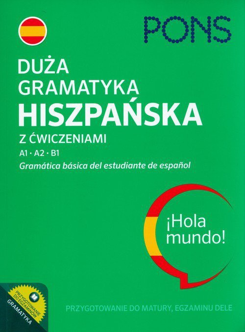 Duża gramatyka hiszpańska z ćwiczeniami A1-B1