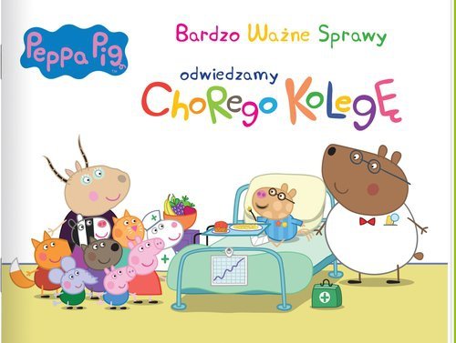 Peppa Pig. Bardzo Ważne Sprawy. Odwiewdzamy chorego kolegę
