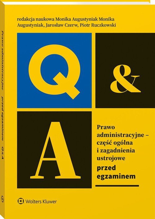 Prawo administracyjne - część ogólna i zagadnienia ustrojowe przed egzaminem