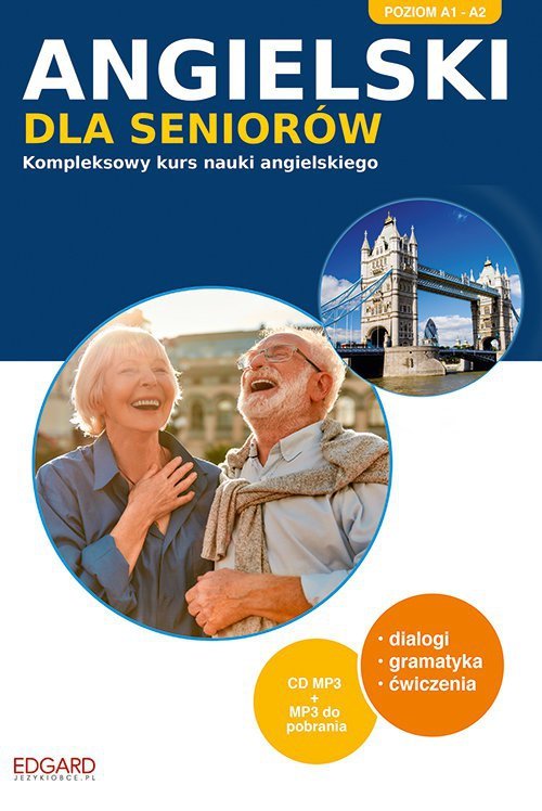 Angielski dla seniorów Kompleksowy kurs nauki angielskiego