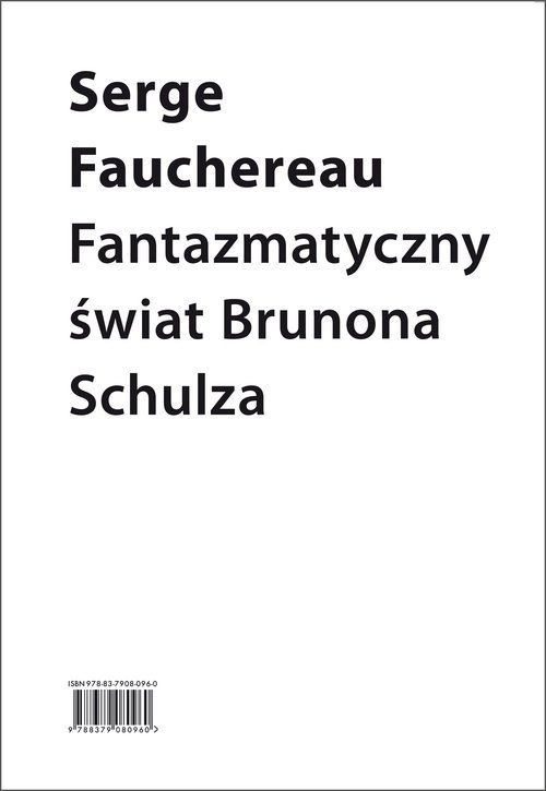 Fantazmatyczny świat Brunona Schulza