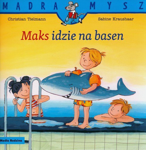 Mądra Mysz Maks idzie na basen