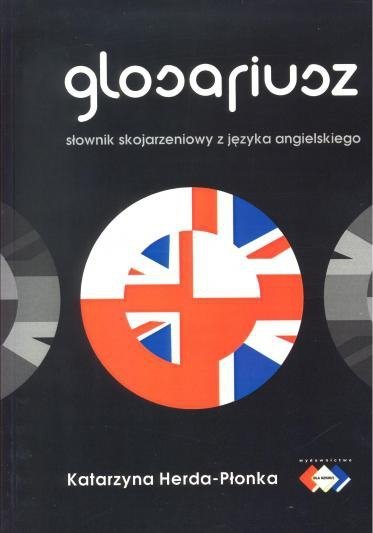 Glosariusz. Słownik skojarzeniowy z języka angielskiego