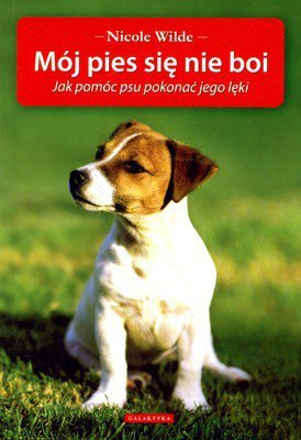 Mój pies się nie boi