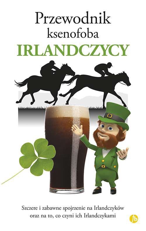 Irlandczycy. Przewodnik ksenofoba