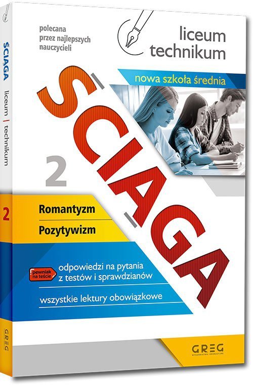 Ściąga. Romantyzm, Pozytywizm. Liceum, technikum. Część 2