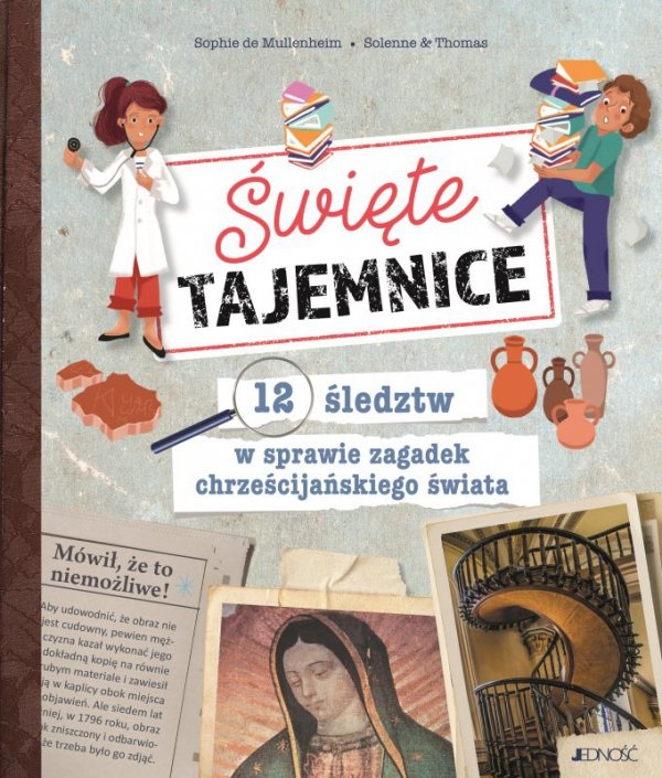 Święte tajemnice. 12 śledztw w sprawie zagadek chrześcijańskiego świata