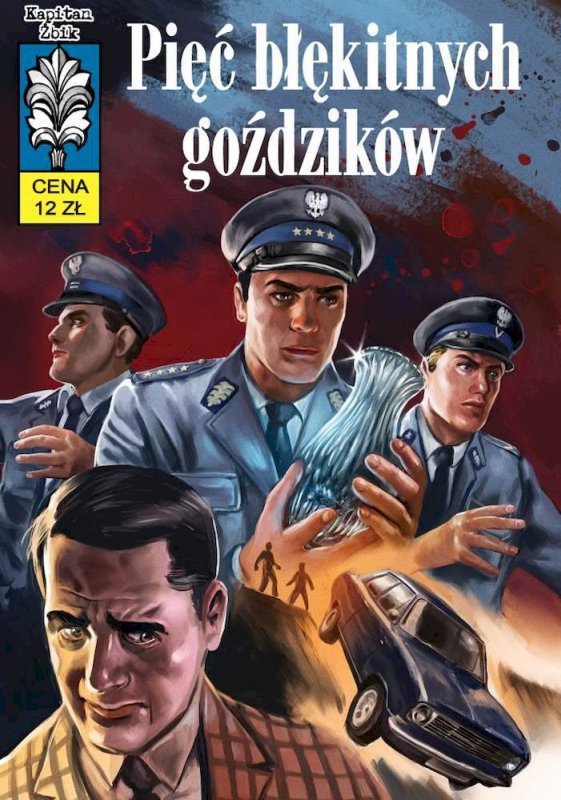 Pięć błękitnych goździków. Tom 54. Kapitan Żbik. wyd. 2