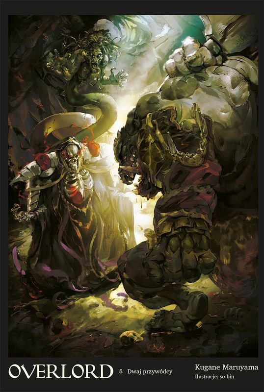 Dwaj przywódcy. Overlord. Tom 8