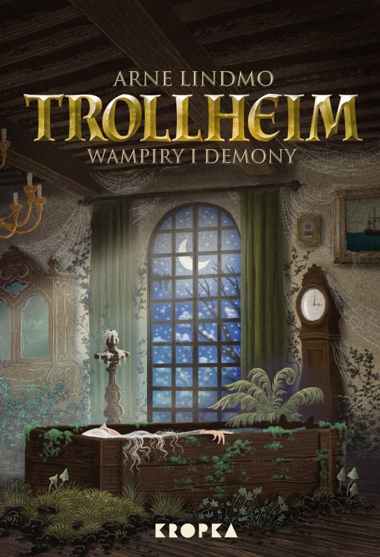 Wampiry i demony. Trollheim. Tom 4