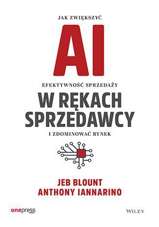 AI w rękach sprzedawcy. Jak zwiększyć efektywność sprzedaży i zdominować rynek