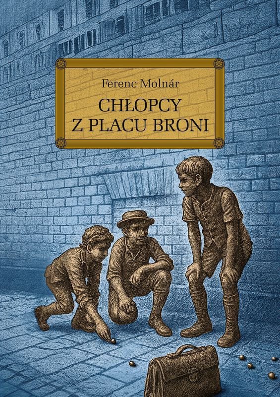 Chłopcy z Placu Broni wyd. 2025