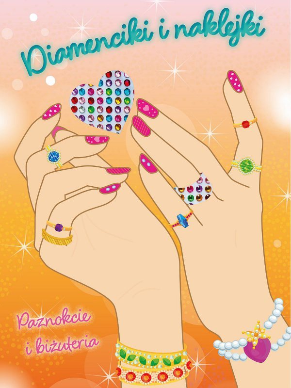 Paznokcie i biżuteria. Diamenciki i naklejki