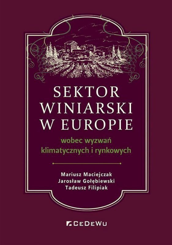 Sektor winiarski w Europie wobec wyzwań klimatycznych i rynkowych