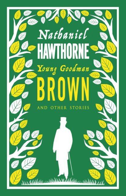 Young Goodman Brown and Other Stories