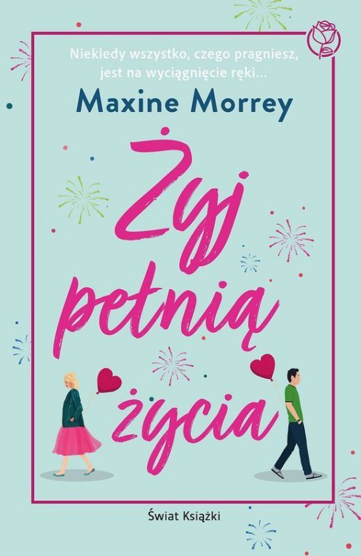 Żyj pełnią życia