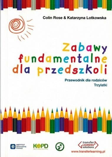 Zabawy fundamentalne dla przedszkoli 3-latki. Przewodnik dla rodziców