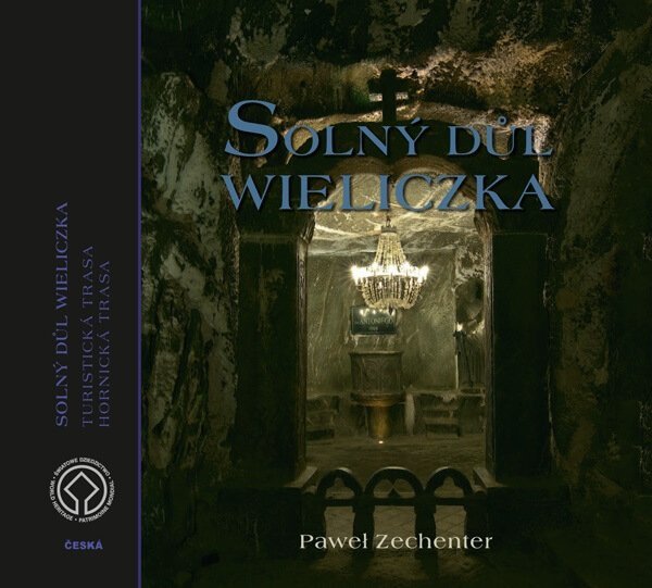 Kopalnia Soli Wieliczka. Wersja czeska. Solny Dul Wieliczka. Turisticka trasa. Hornicka trasa