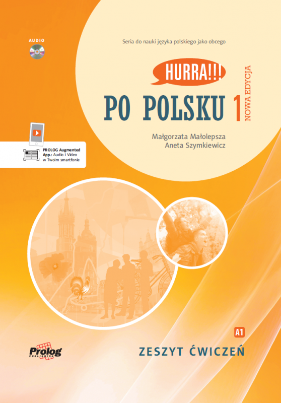 Hurra Po Polsku 1. Zeszyt ćwiczeń. Nowa edycja + CD mp3 + aplikacja