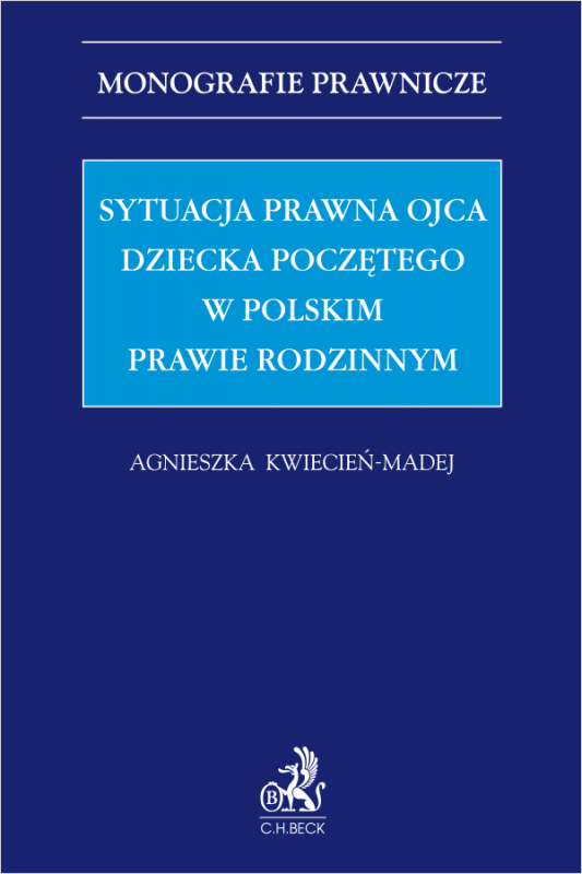 Sytuacja prawna ojca dziecka poczętego w polskim prawie rodzinnym