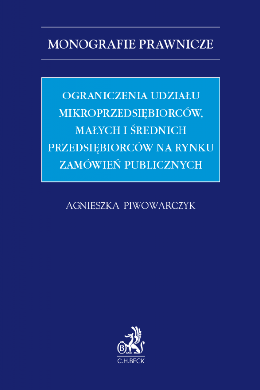 Ograniczenia udziału mikroprzedsiębiorców, małych i średnich przedsiębiorców na rynku zamówień publicznych