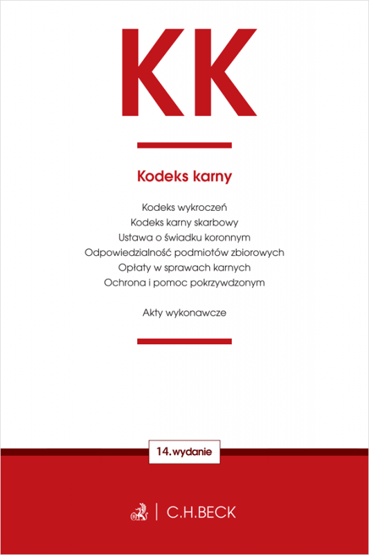 KK. Kodeks karny oraz ustawy towarzyszące