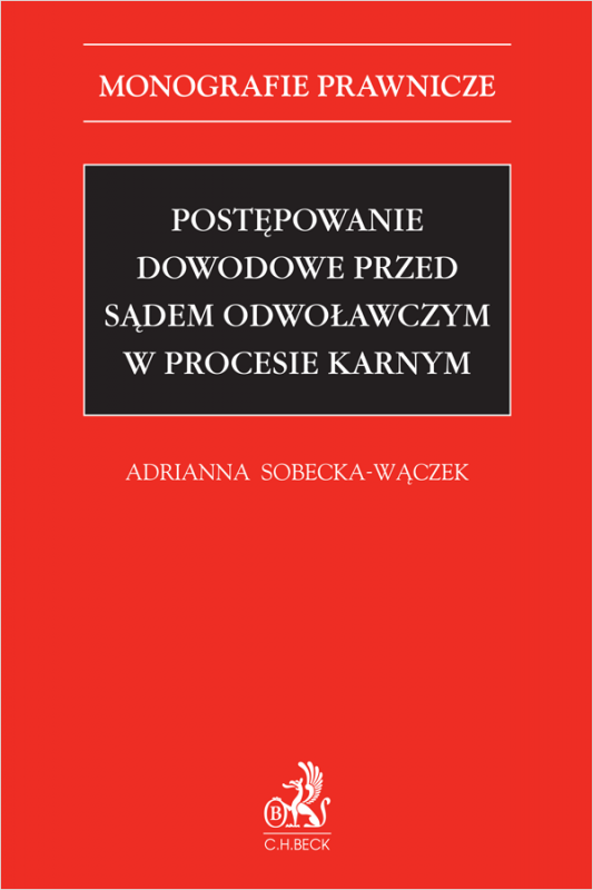 Postępowanie dowodowe przed sądem odwoławczym w procesie karnym
