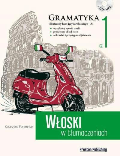 Włoski w tłumaczeniach 1 Gramatyka. Poziom podstawowy z płytą CD 