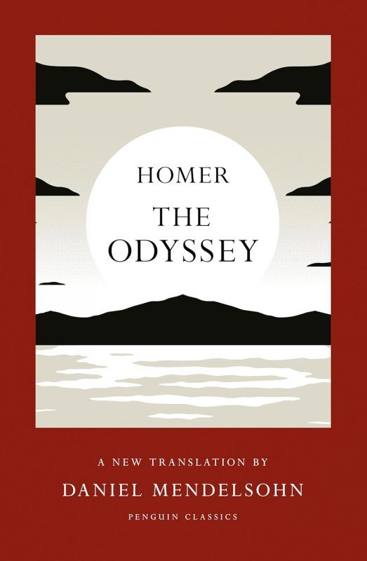 The Odyssey. A New Translation by Daniel Mendelsohn
