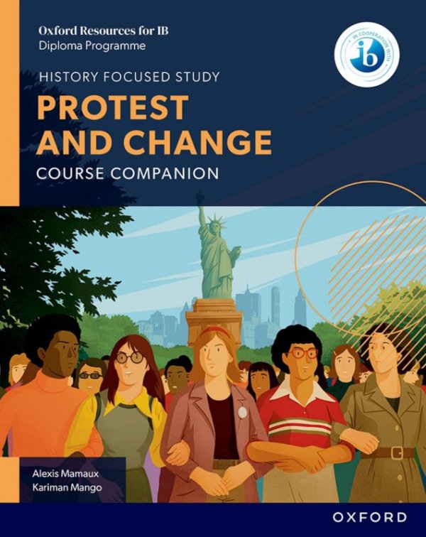 Oxford Resources for IB DP History. Protest and Change. Course Book