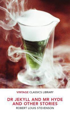 Dr Jekyll and Mr Hyde. Vintage Classics Library