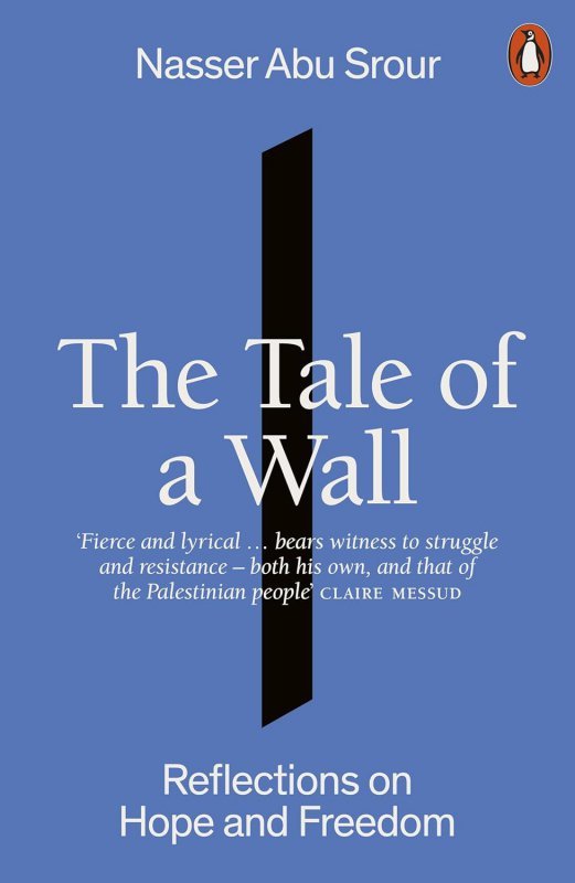 The Tale of a Wall. Reflections on Hope and Freedom