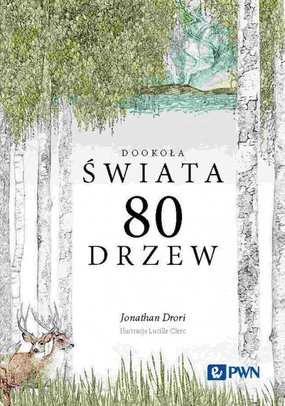 80 drzew. Dookoła świata