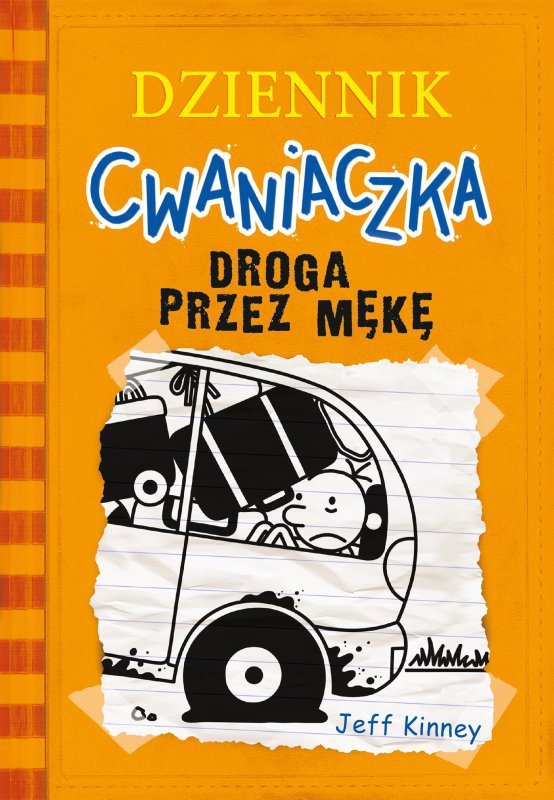 Droga przez mękę. Dziennik cwaniaczka. Tom 9