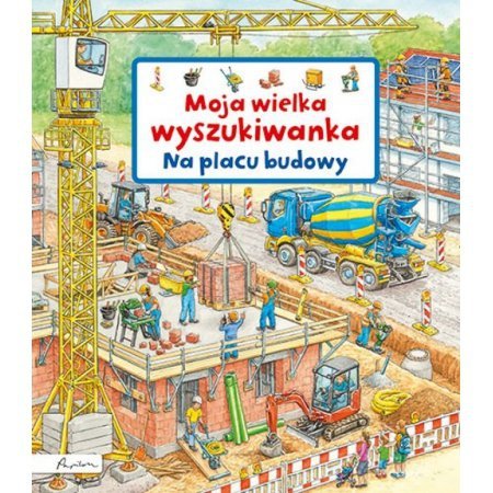 Moja wielka wyszukiwanka. Na placu budowy