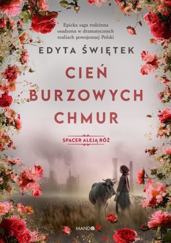 Spacer Aleją Róż T.1 Cień burzowych chmur