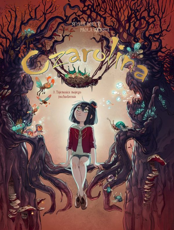 Czarolina. Tajemnica mojego pochodzenia. Tom 3